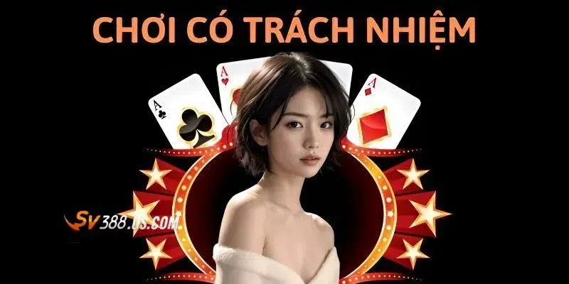 Khuyến khích chơi có trách nhiệm SV388