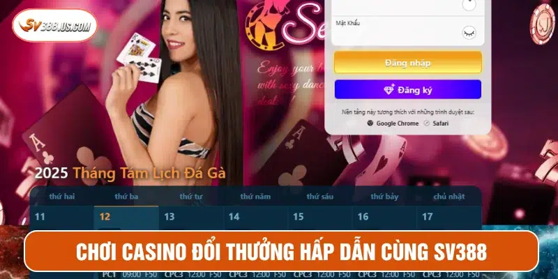 SV388 – Đá gà trực tiếp Full HD, thắng lớn rút tiền liền tay Cược casino hấp dẫn cùng nhà cái SV388